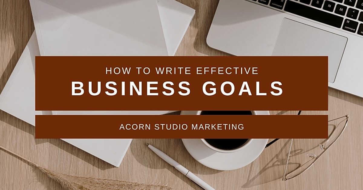 How to Effectively Set Objectives and Goals for Your Business